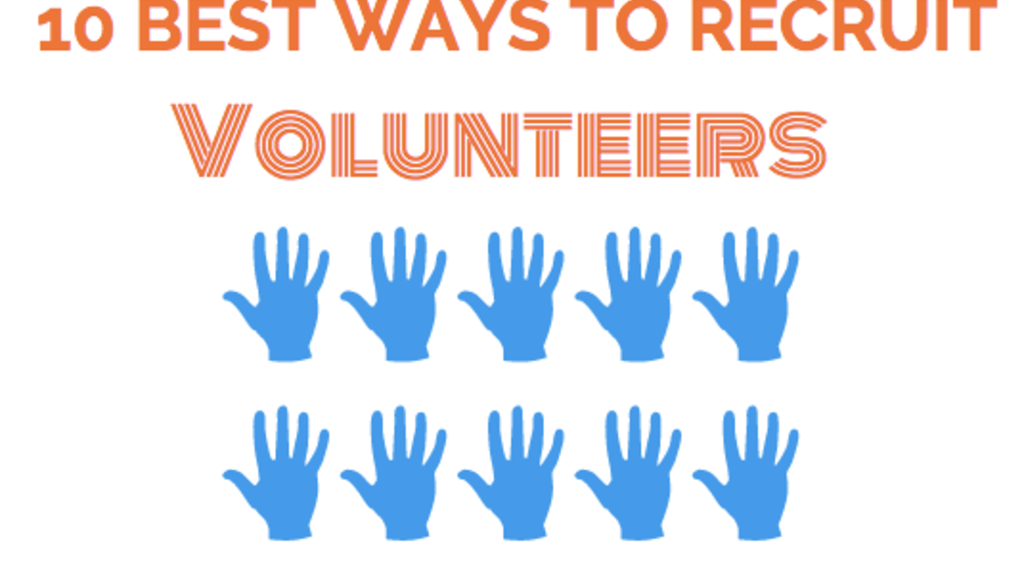 10 Best Ways to Recruit Volunteers